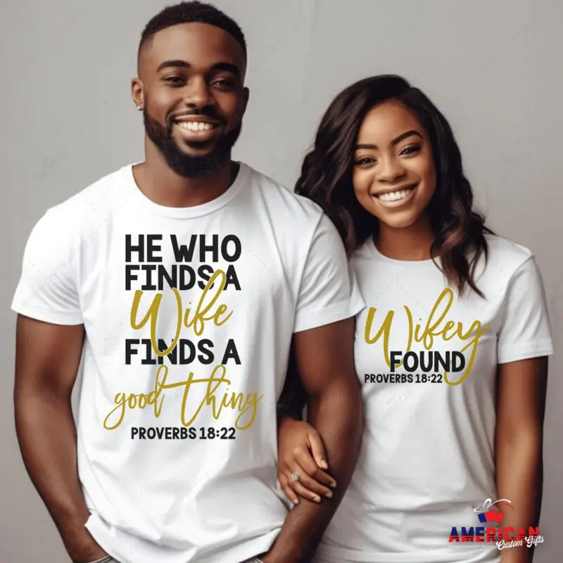 He Who Finds A Wife Finds Shirt, Married Couple Matching, Couples Matching Shirt, Husband Wifey Shirt, Couple Gift, Anniversary Gift